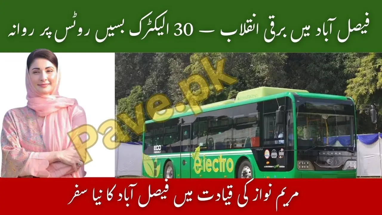 30 Electric Buses to Operate on Seven Routes in Faisalabad | Punjab Green Initiative 2025 1 30 Electric Buses to Operate on Seven Routes in Faisalabad