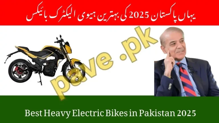 Best Heavy Electric Bikes in Pakistan 2025 Top Brands for Power and Performance – PAVE Scheme 9 Best Heavy Electric Bikes in Pakistan 2025