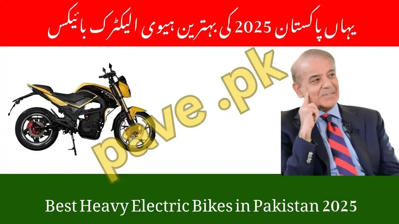 Best Heavy Electric Bikes in Pakistan 2025 Top Brands for Power and Performance – PAVE Scheme 1 Best Heavy Electric Bikes in Pakistan 2025