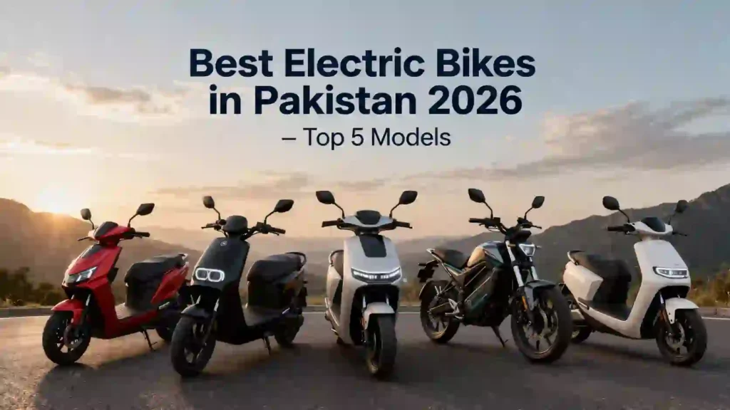 Best Electric Bikes in Pakistan 2026 – Top 5 Models
